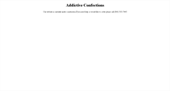 Desktop Screenshot of addictiveconfections.com